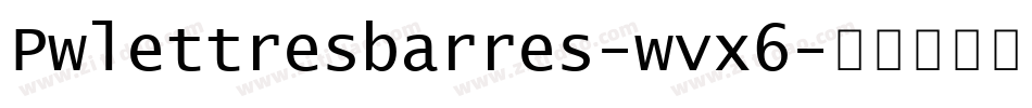 Pwlettresbarres-wvx6字体转换
