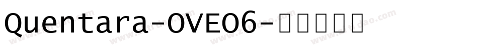 Quentara-OVEO6字体转换