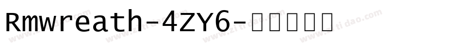 Rmwreath-4ZY6字体转换