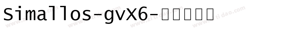 Simallos-gvX6字体转换