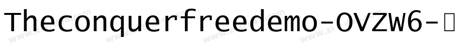 Theconquerfreedemo-OVZW6字体转换