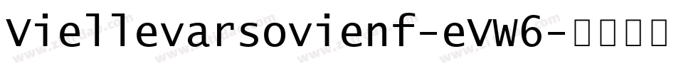 Viellevarsovienf-eVW6字体转换