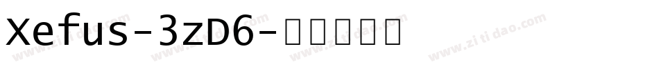 Xefus-3zD6字体转换