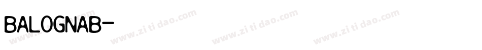 BALOGNAB字体转换