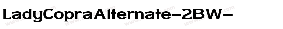 LadyCopraAlternate-2BW字体转换