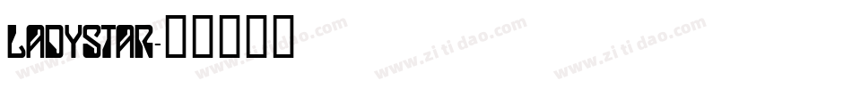 LADYSTAR字体转换