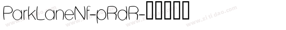 ParkLaneNf-pRdR字体转换