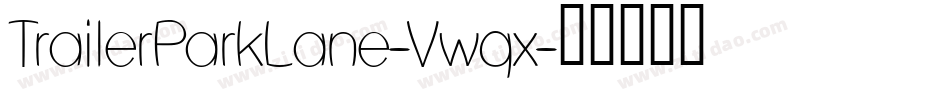 TrailerParkLane-Vwqx字体转换