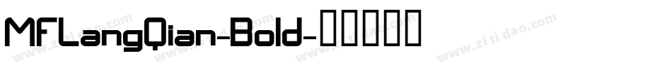 MFLangQian-Bold字体转换