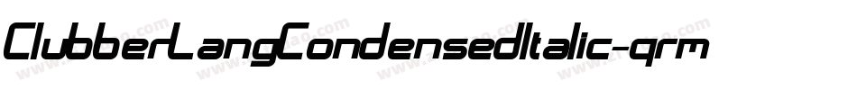 ClubberLangCondensedItalic-qrmr字体转换