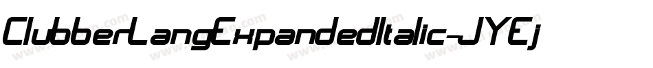 ClubberLangExpandedItalic-JYEj字体转换