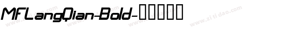 MFLangQian-Bold字体转换
