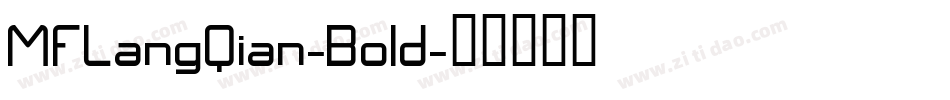 MFLangQian-Bold字体转换