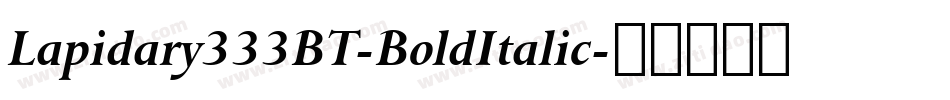 Lapidary333BT-BoldItalic字体转换