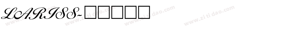 LARISS字体转换
