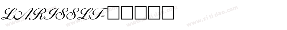 LARISSLT字体转换