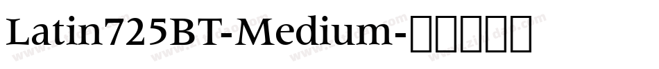 Latin725BT-Medium字体转换