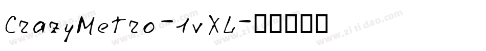 CrazyMetro-1vXL字体转换