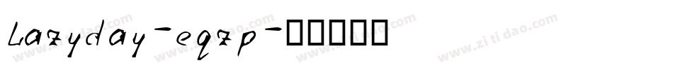 Lazyday-eqzp字体转换