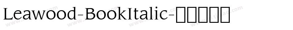 Leawood-BookItalic字体转换