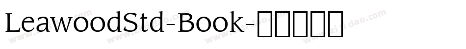 LeawoodStd-Book字体转换
