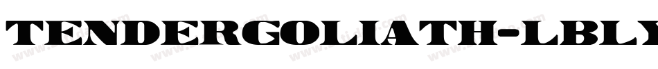 TenderGoliath-lBLy字体转换