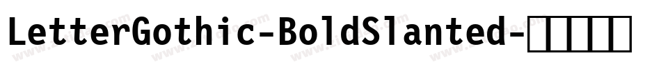 LetterGothic-BoldSlanted字体转换