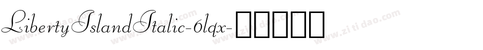 LibertyIslandItalic-6lqx字体转换