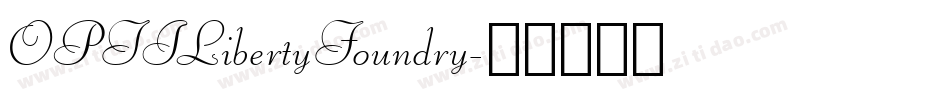 OPTILibertyFoundry字体转换