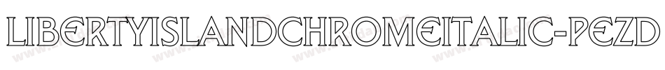 LibertyIslandChromeItalic-pEzd字体转换