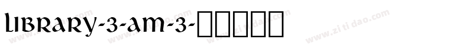 Library-3-am-3字体转换