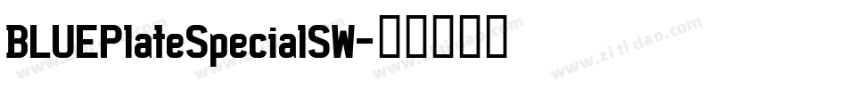 BLUEPlateSpecialSW字体转换