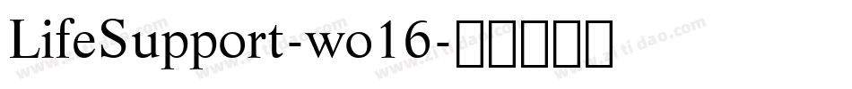 LifeSupport-wo16字体转换