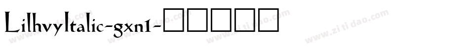 LilhvyItalic-gxn1字体转换