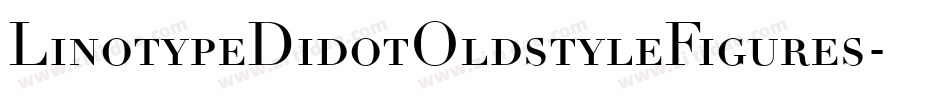 LinotypeDidotOldstyleFigures字体转换