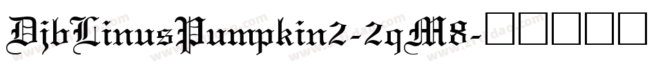 DjbLinusPumpkin2-2qM8字体转换
