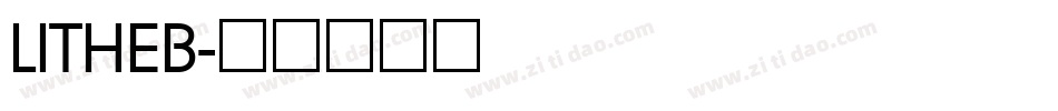 LITHEB字体转换