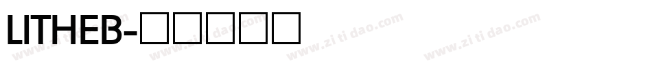 LITHEB字体转换