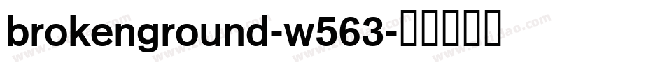 BrokenGround-w563字体转换