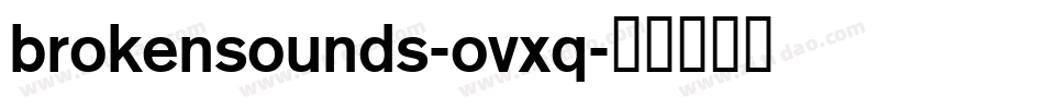 BrokenSounds-ovxq字体转换