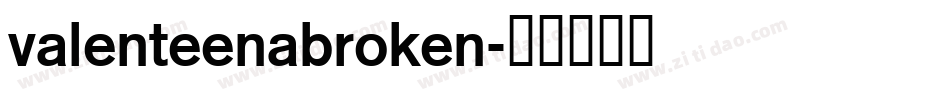 ValenteenaBroken字体转换