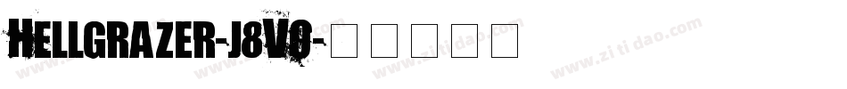 Hellgrazer-j8VO字体转换