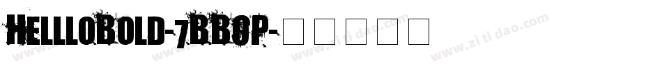 HellloBold-7BBOP字体转换