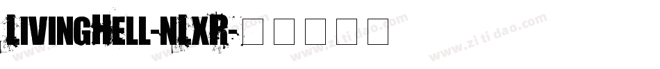 LivingHell-nLxR字体转换
