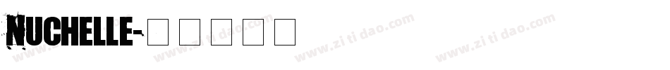 Nuchelle字体转换