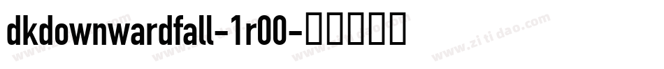 DkDownwardFall-1R00字体转换