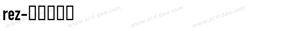 Rez字体转换