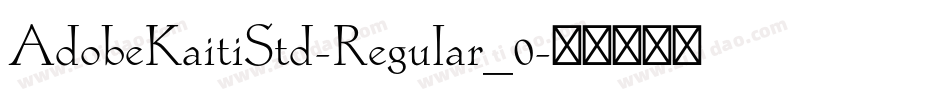 AdobeKaitiStd-Regular_0字体转换