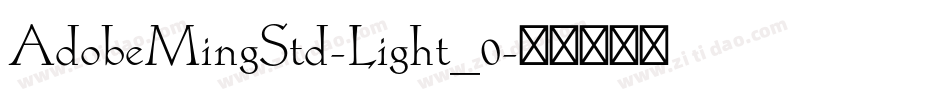 AdobeMingStd-Light_0字体转换