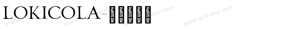 LOKICOLA字体转换